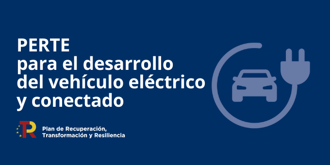 Vehículo Eléctrico y Conectado (PERTE VEC): Resoluciones de concesión definitivas